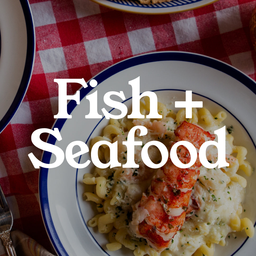 Fish + Seafood