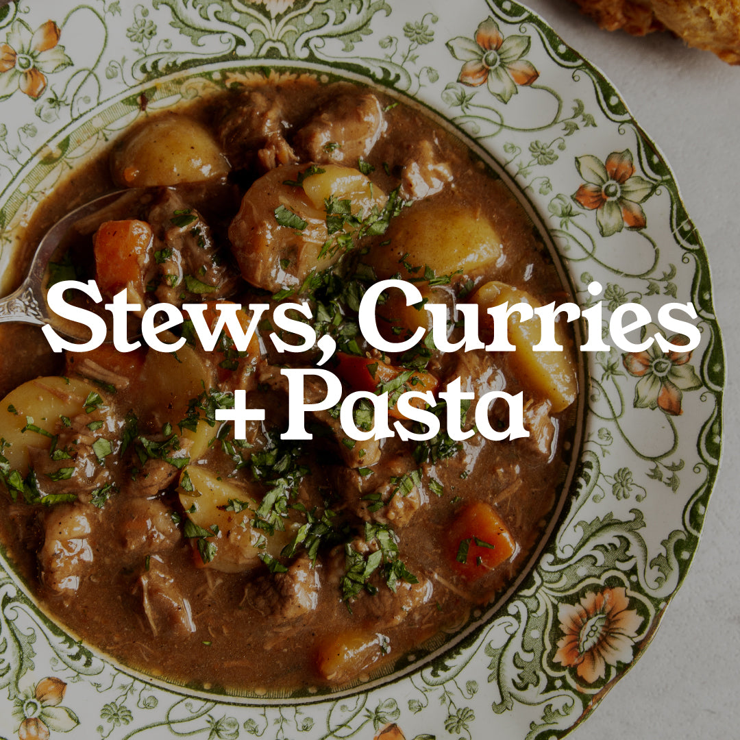 Stews, Curries + Pasta